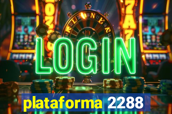 plataforma 2288